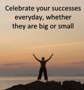 staying positive - celebrate your sucesses